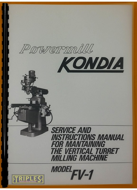 Kondia FV-1 Vertical Milling Machine. Service and Maintenance